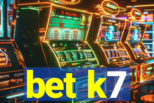 bet k7